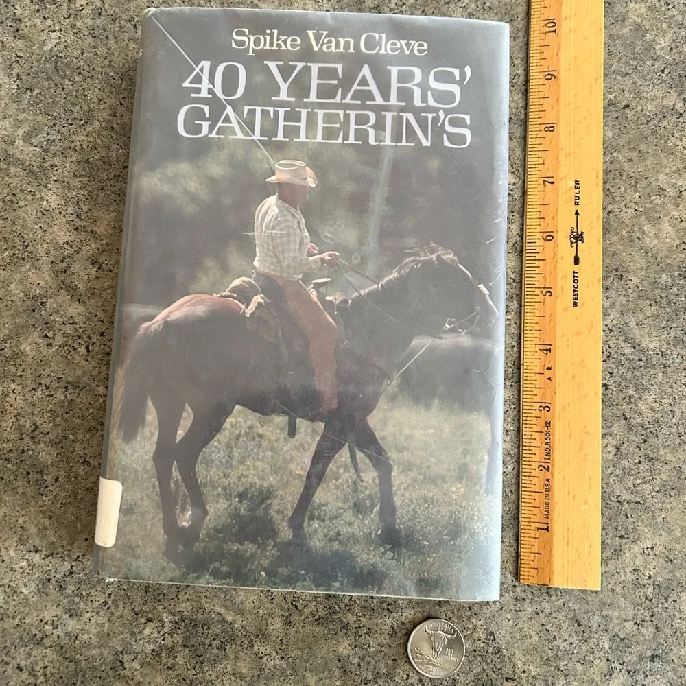 📕 Out of Print 40 Years’ Gatherin’s 1st Ed. [Van Cleve], Western Decor Book
